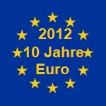 2012 10 Jahre Euro